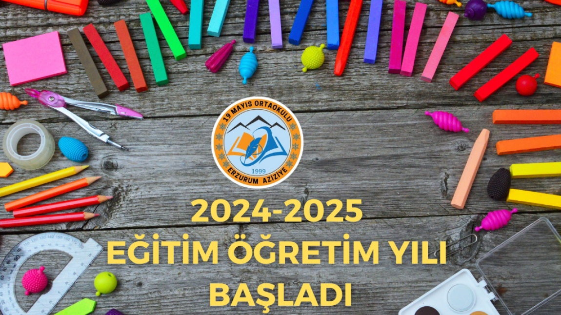 2024-2025 Eğitim Öğretim Yılı Başladı